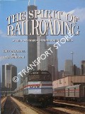 The Spirit of Railroading - A color celebration of North America's trains by DOLZALL, Gary W. & DANNEMAN, Mike